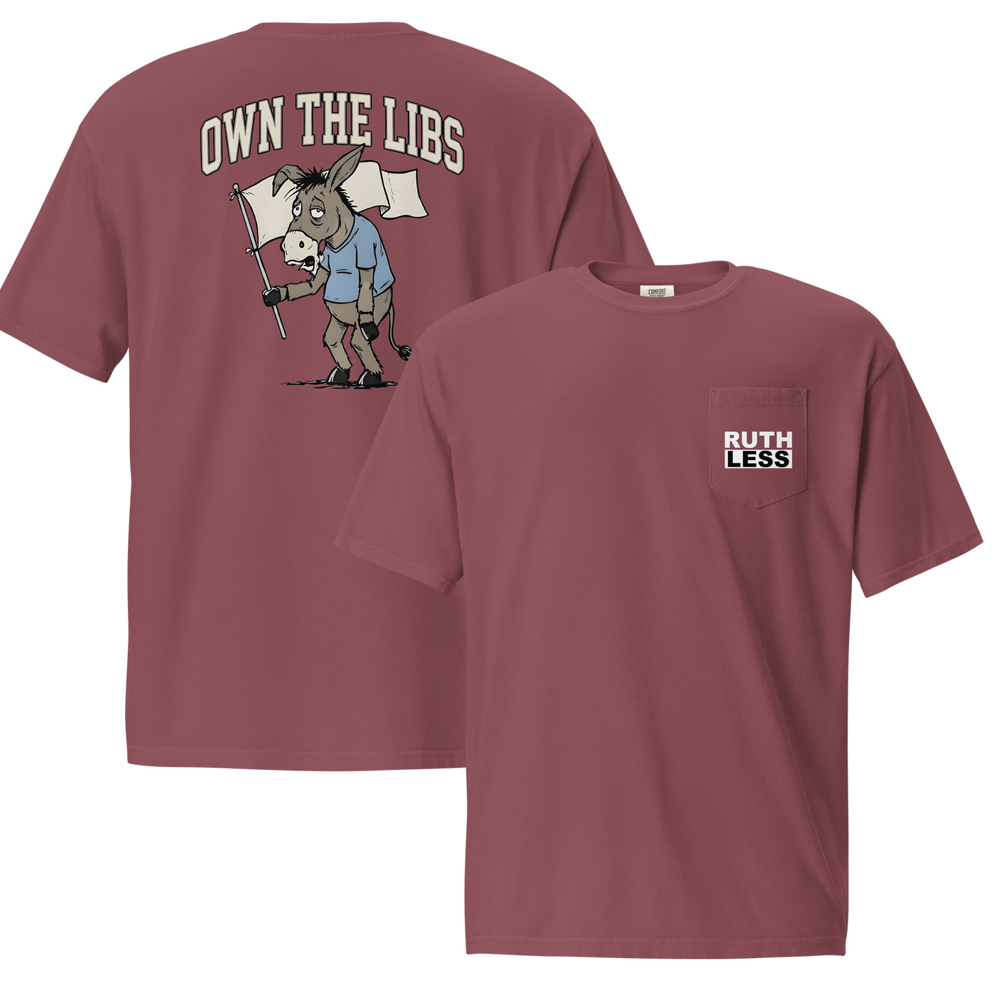 Own the Libs Comfort Colors pocket t-shirt