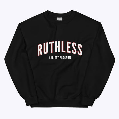 Ruthless Crewneck Sweatshirt