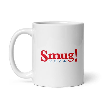 Smug! 2024 Mug - Ruthless