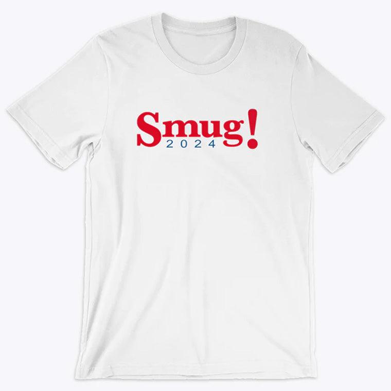 Smug! 2024 T-shirt - Ruthless