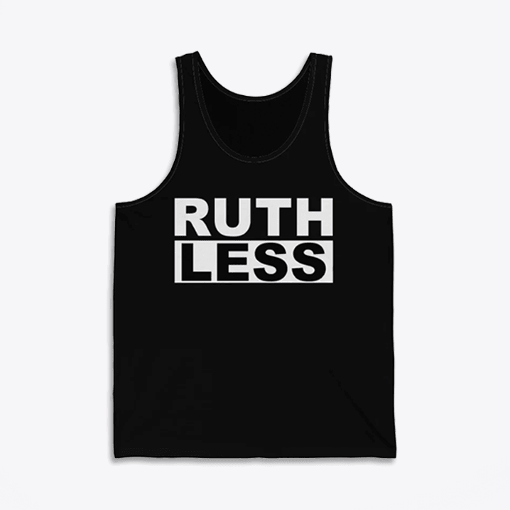 Ruthless Tank Top - Ruthless